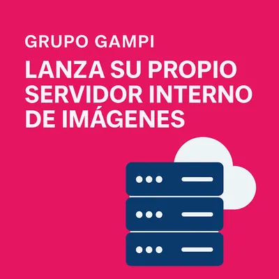 Grupo Gampi lanza su propio servidor interno de imágenes